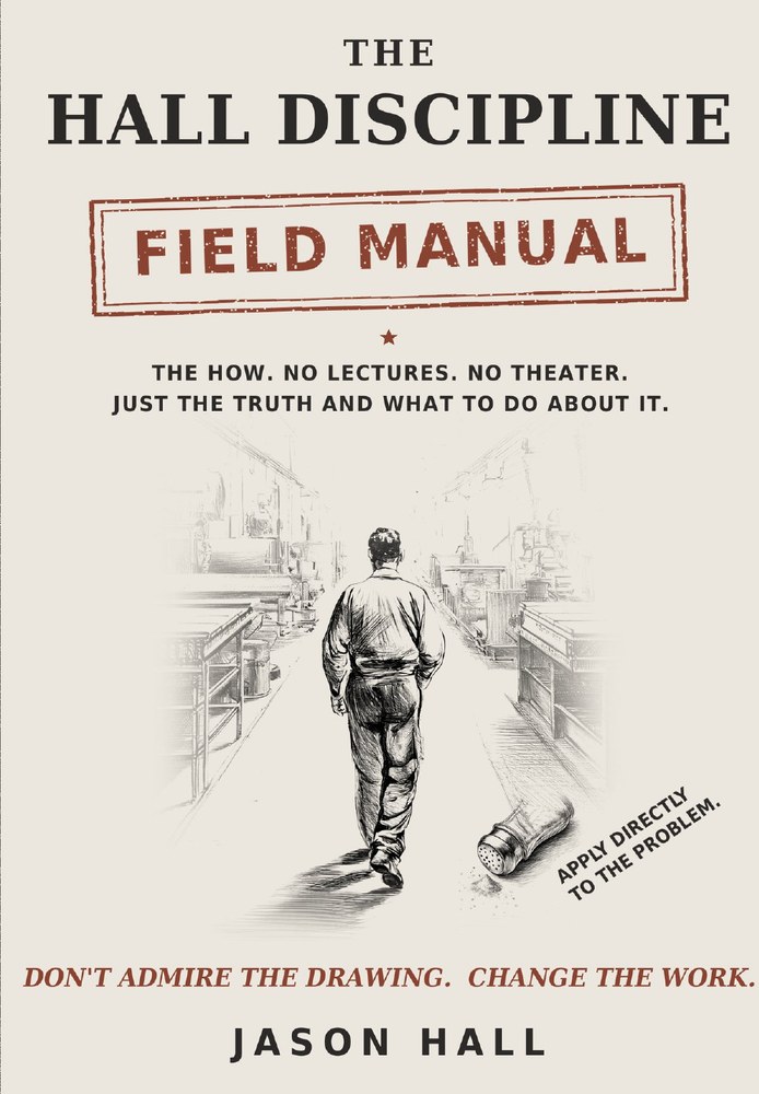Front cover of The Hall Discipline Field Manual by Jason Hall